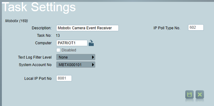 The Mobotix Task is acts as TCP/IP server and receives inbound events from configured Mobotix clients.