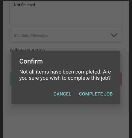 Example Warning for completing a job with missing item on Checklist
