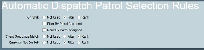 Automatic Dispatch Patrol Selection Rules Settings