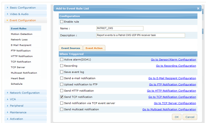 The Event Rule that you create for Patriot event reporting must specify Send TCP Notification as the report Action